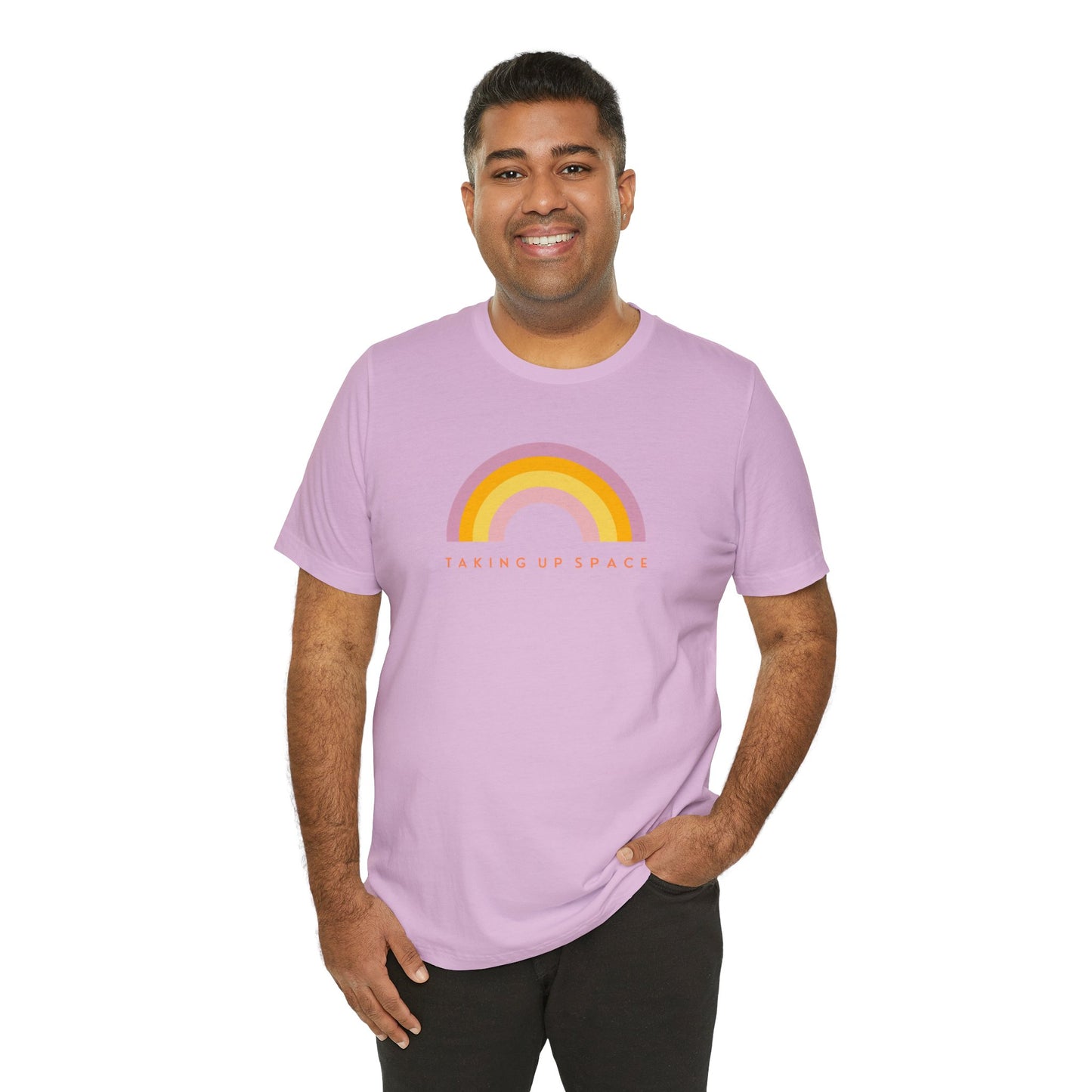 Taking Up Space / Rainbow - Unisex