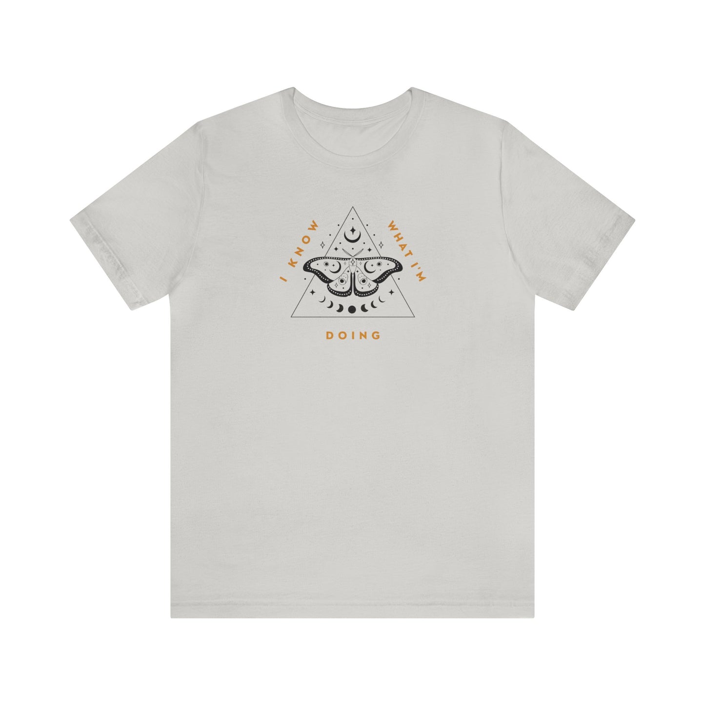 I Know What I'm Doing / Moth - Unisex