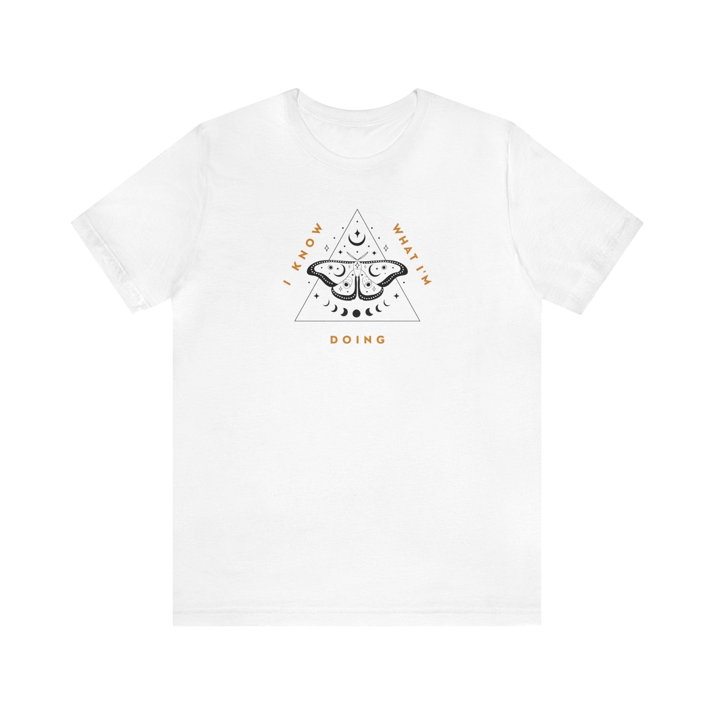 I Know What I'm Doing / Moth - Unisex